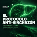 El Protocolo Anti-Hinchazón